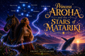 Princess Aroha and the Stars of Matariki